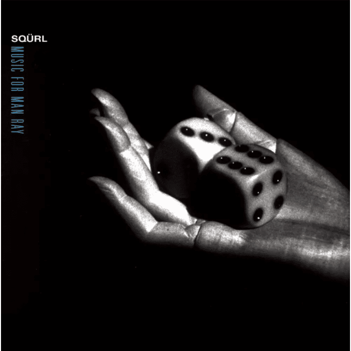 Squrl - Music For Man Ray 