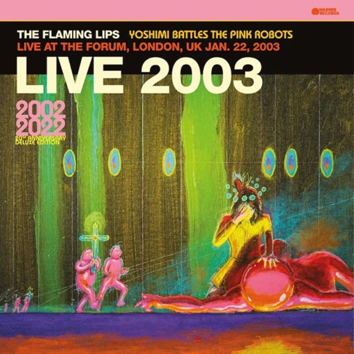 The Flaming Lips - Live At The Forum-London, January 22, 2003 (BBC Broadcast)