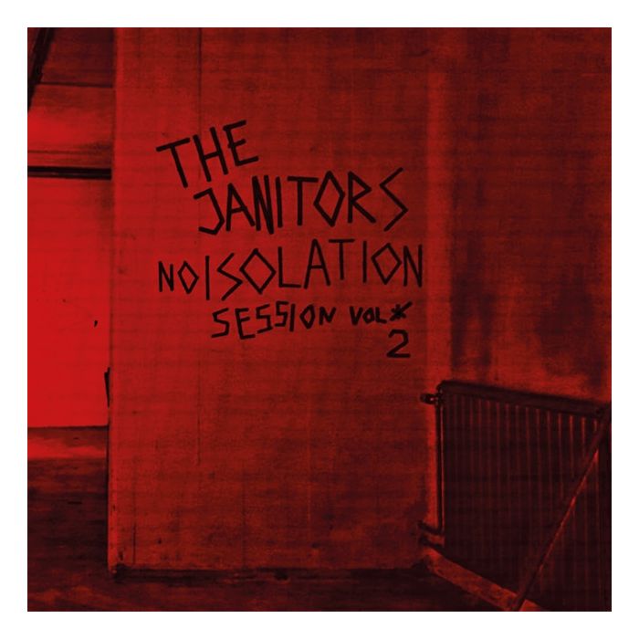 The Janitors - Noisolation: Session Vol 2