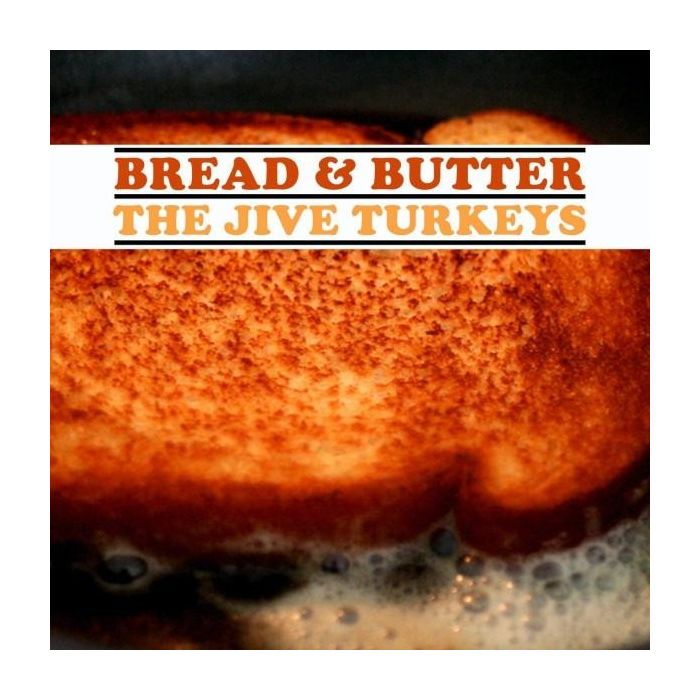 The Jive Turkeys - Bread & Butter