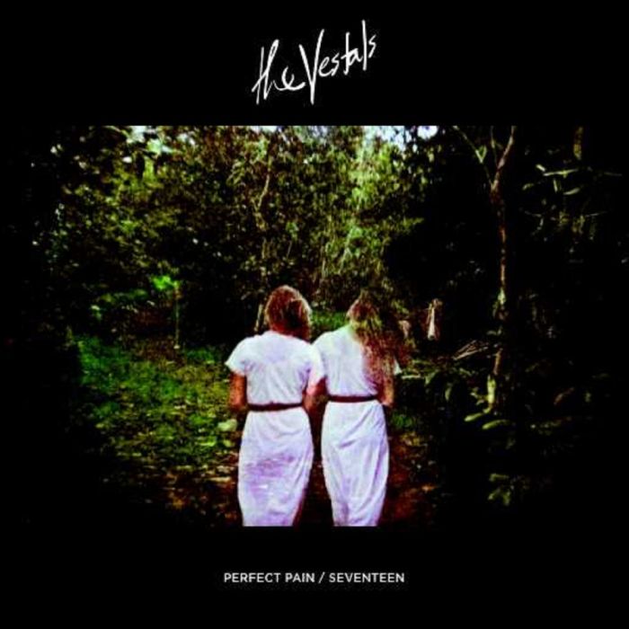 The Vestals - Perfect Pain / Seventeen [VINYL]