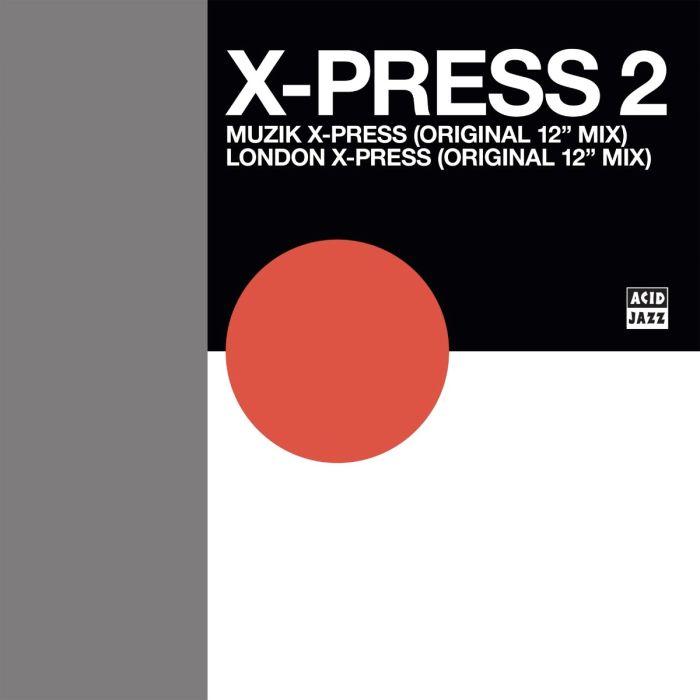 X-Press 2 - Muzik X-Press / London X-Press